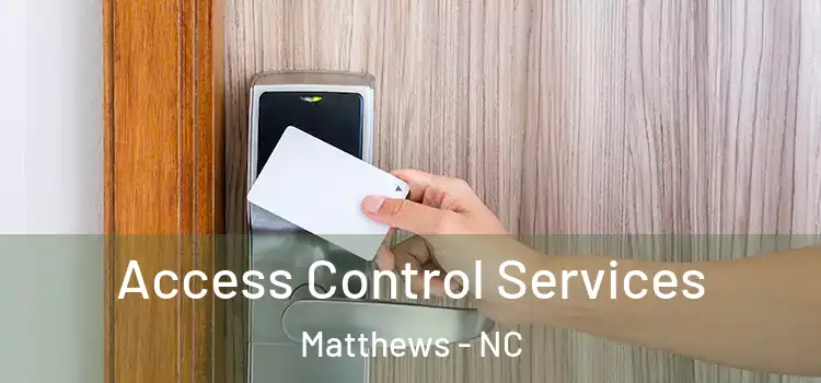 Access Control Services Matthews - NC