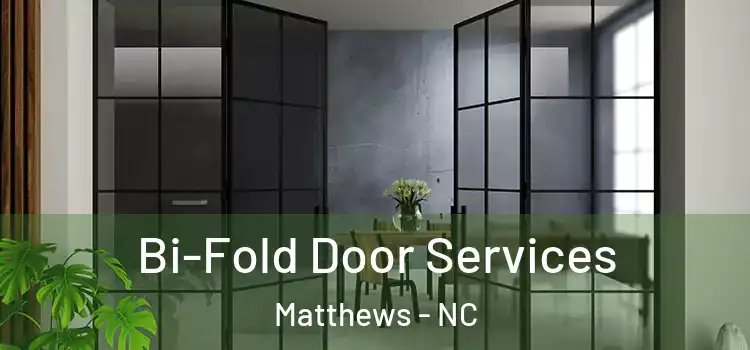 Bi-Fold Door Services Matthews - NC