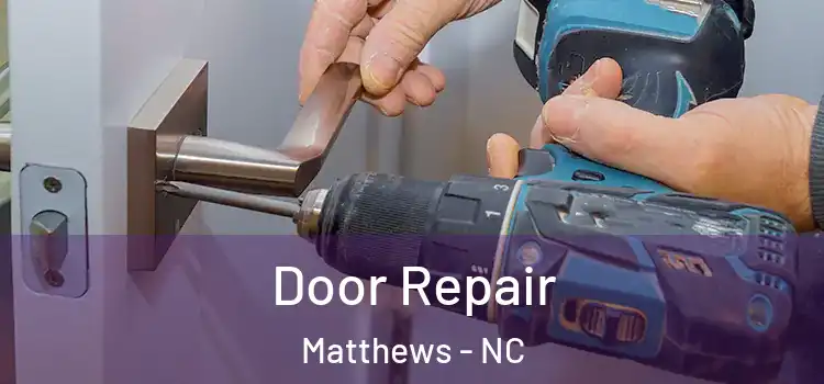 Door Repair Matthews - NC