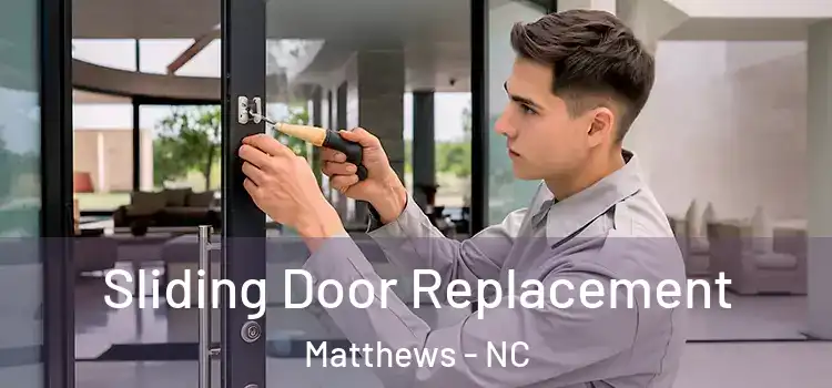 Sliding Door Replacement Matthews - NC