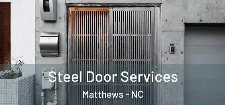 Steel Door Services Matthews - NC